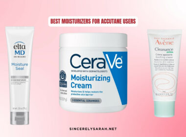 Best Moisturizers for Accutane Users